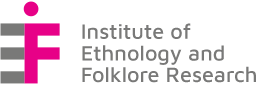 The Institute of Ethnology and Folklore Research