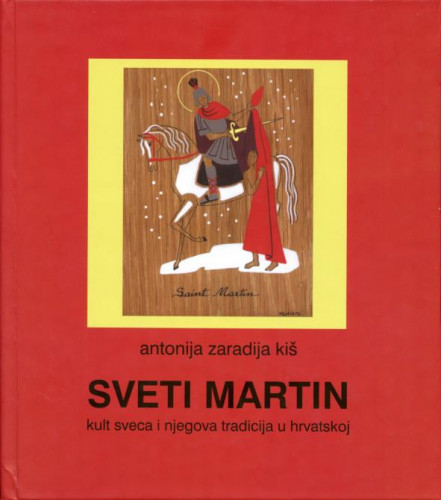 Sveti Martin: kult sveca i njegova tradicija u Hrvatskoj