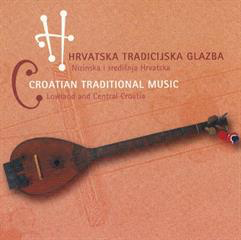 Hrvatska tradicijska glazba: Nizinska i središnja Hrvatska