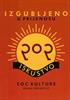 Izgubljeno u prijenosu: pop iskustvo soc kulture