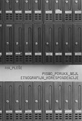 Pismo, poruka, mejl: etnografija korespondencije