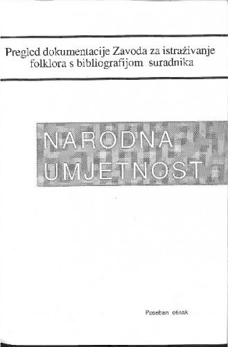 Pregled dokumentacije Zavoda za istraživanje folklora s bibliografijom suradnika
