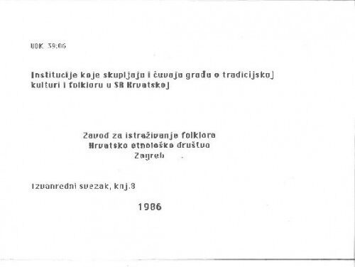 Institucije koje skupljaju i čuvaju građu o tradicijskoj kulturi i folkloru u SR Hrvatskoj