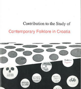 Contributions to the Study of Contemporary Folklore in Croatia