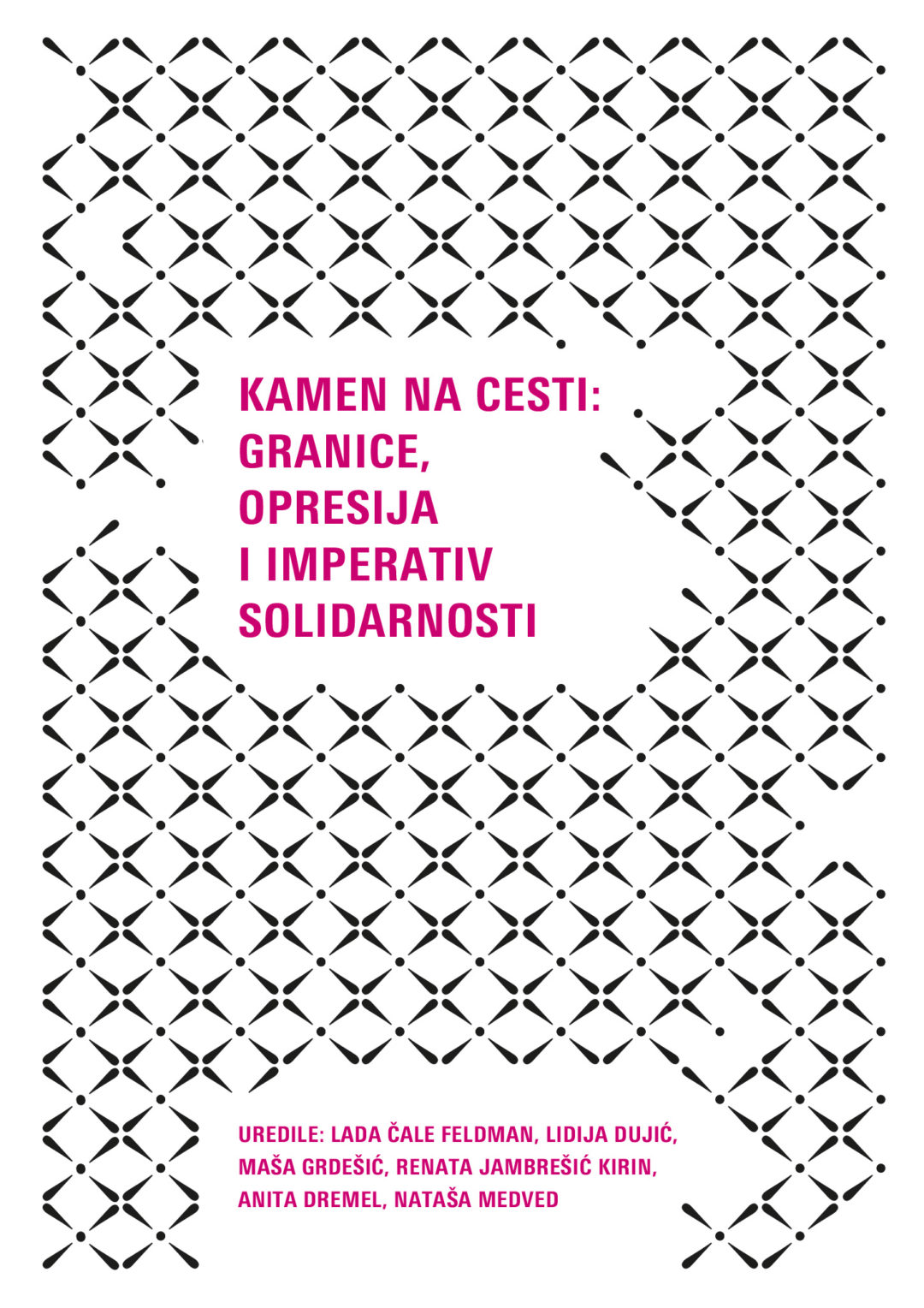 Kamen na cesti: granice, opresija i imperativ solidarnosti