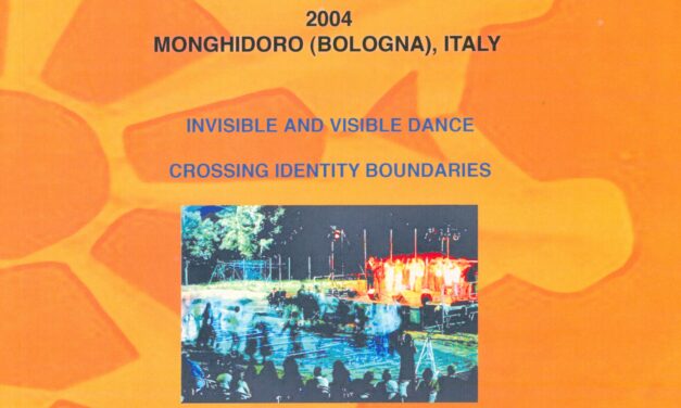 Invisible and Visible Dance: Crossing Identity and Boundaries 23rd Symposium of the ICTM Study Group on Ethnochoreology