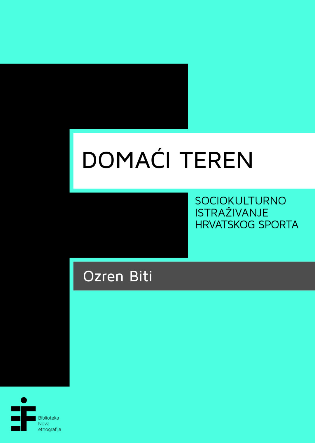 Domaći teren: sociokulturno istraživanje hrvatskog sporta