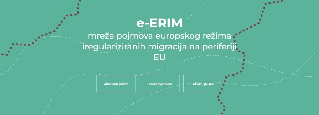 e-ERIM mreža pojmova europskog režima iregulariziranih migracija na periferiji EU