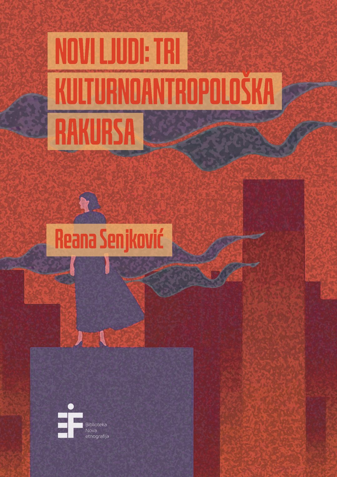 Novi ljudi: tri kulturnoantropološka rakursa