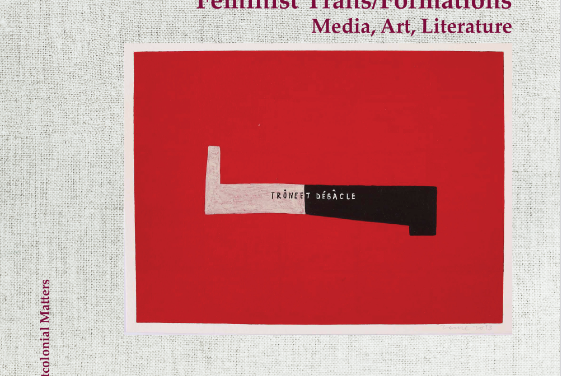 Feminist Trans/Formations. Media, Art, Literature