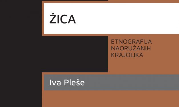 Žica: etnografija naoružanih krajolika